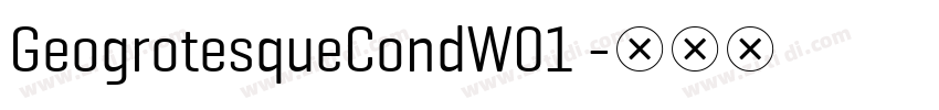 GeogrotesqueCondW01 字体转换